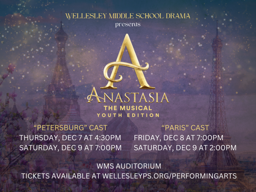 Anastasia at Wellesley Middle School! | Performing Arts Department
