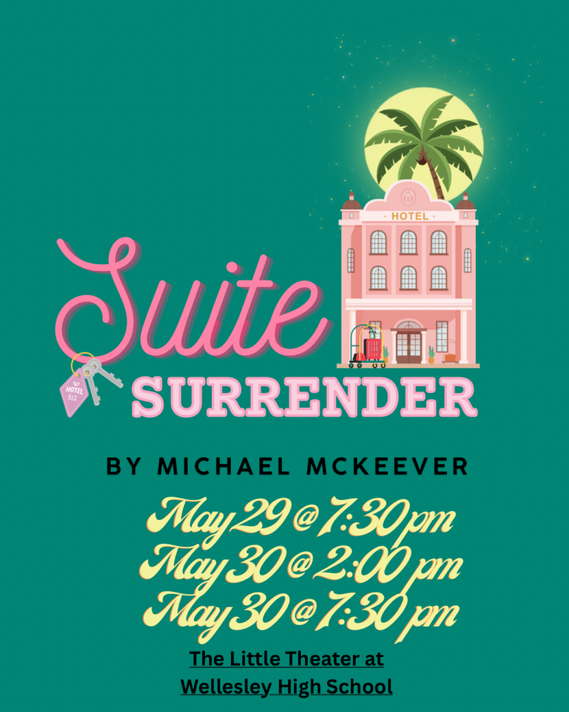 show poster for Suite Surrender May 29 @ 7:30pm and May 30 at 2pm & 7:30pm WHS Little Theatre
