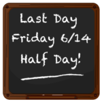 Last day 6/14 Chalkboard