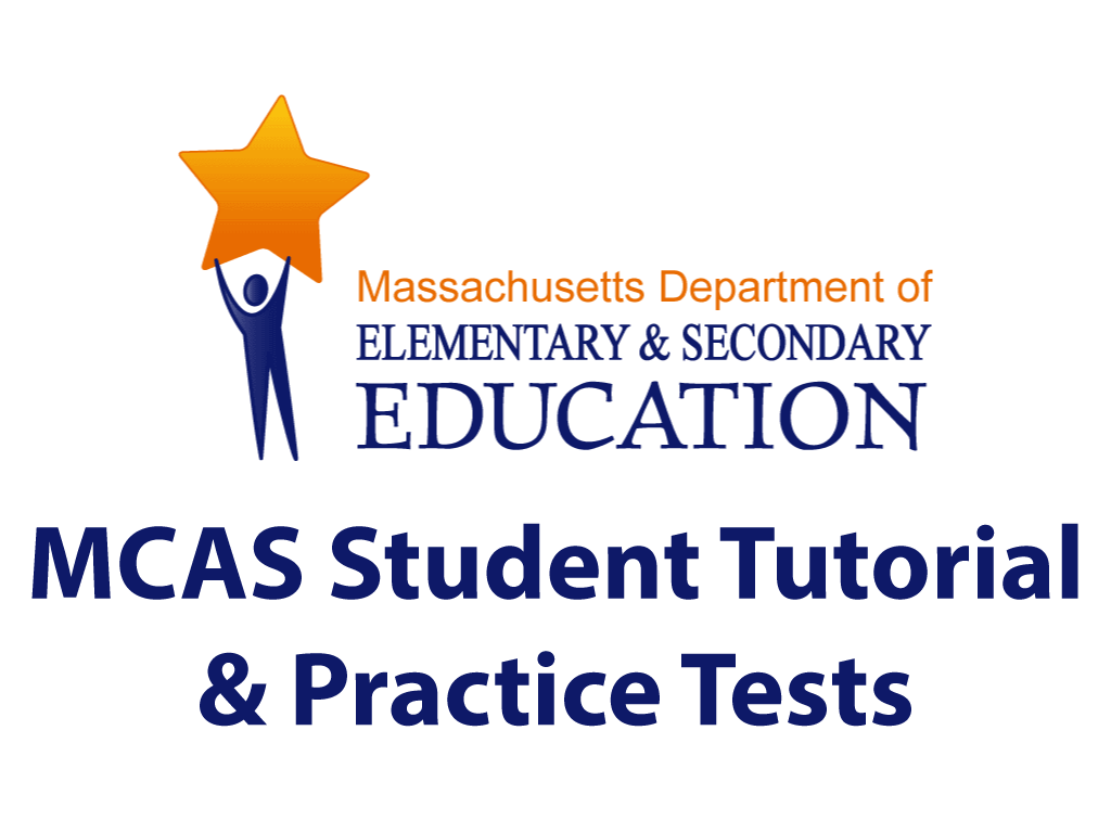 MCAS Student Tutorial and Practice Tests